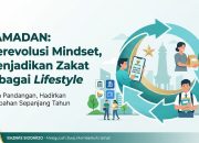 Ramadan: Merevolusi Mindset, Menjadikan Zakat sebagai Lifestyle